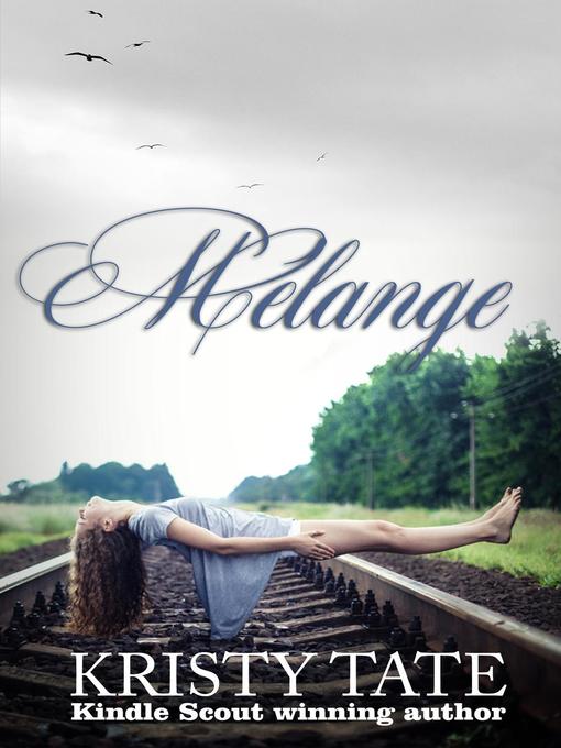 Title details for Melange by Kristy Tate - Available
